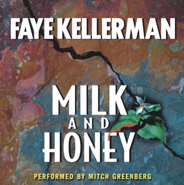 Faye Kellerman - Milk and Honey, Ljudbok