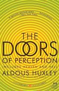 THE DOORS OF PERCEPTION AND HEAVEN AND HELL