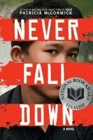 Patricia McCormick - Never Fall Down, Inbunden