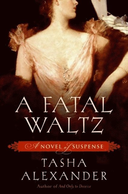 Tasha Alexander - Fatal Waltz, E-bok