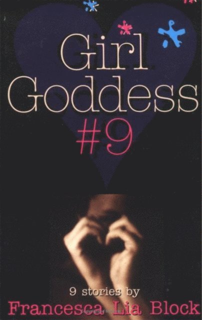 Francesca Lia Block - Girl Goddess #9, E-bok