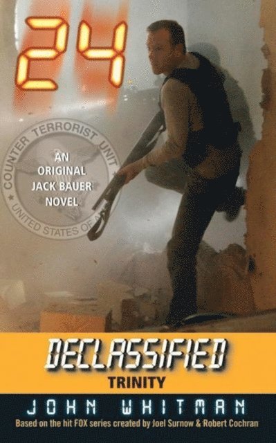 John Whitman - 24 Declassified: Trinity, E-bok