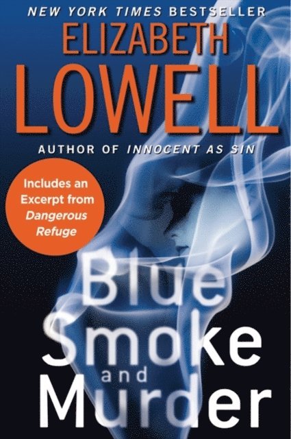 Elizabeth Lowell - Blue Smoke and Murder, E-bok