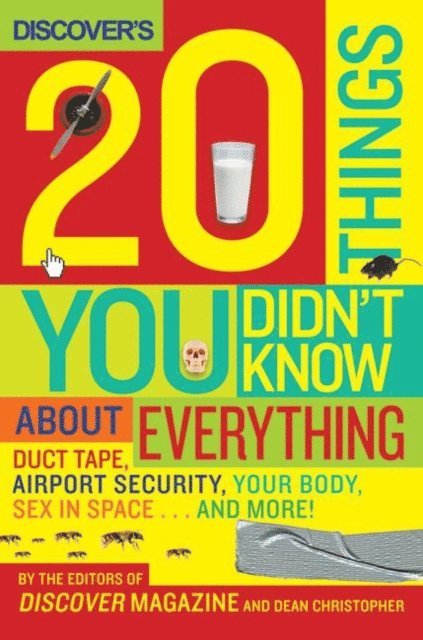 Dean Christopher, Discover Magazine - Discover's 20 Things You Didn't Know About Everything, E-bok