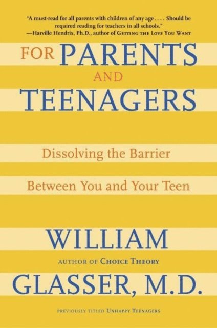 M.D. William Glasser - For Parents and Teenagers, E-bok