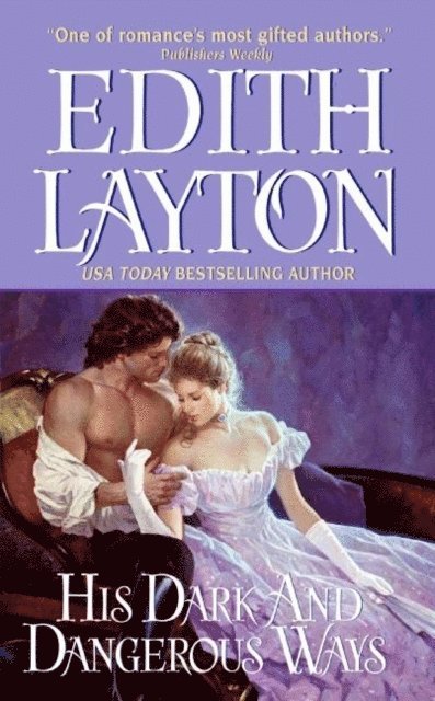 Edith Layton - His Dark and Dangerous Ways, E-bok