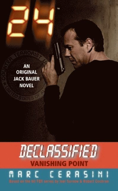 Marc Cerasini - 24 Declassified: Vanishing Point, E-bok