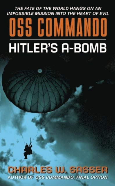 Charles Sasser - OSS Commando: Hitler's A-Bomb, E-bok. Tillgänglighet: Lägg i varukorg
