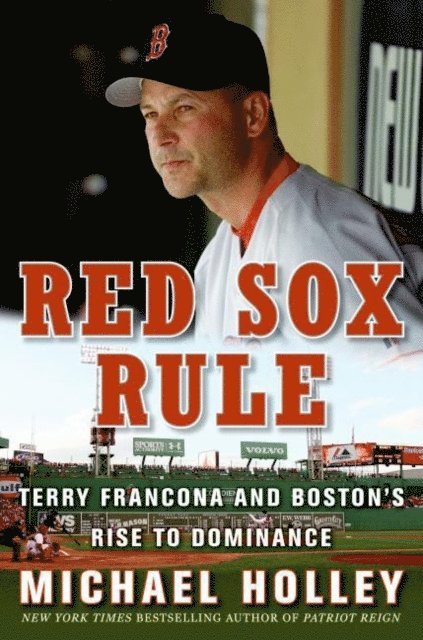 Michael Holley - Red Sox Rule, E-bok
