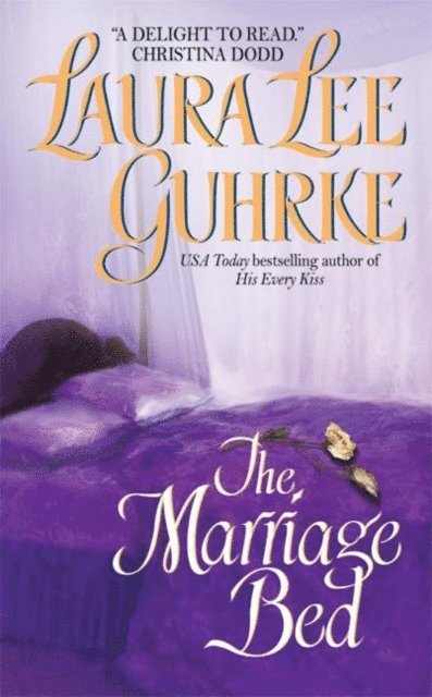 Laura Lee Guhrke - Marriage Bed, E-bok