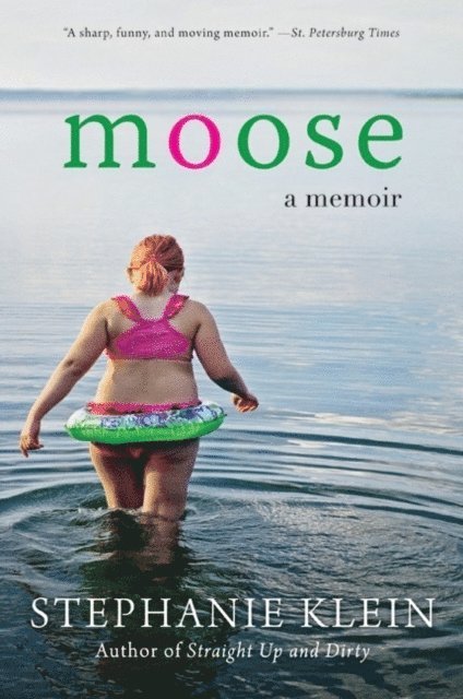 Stephanie Klein - Moose, E-bok