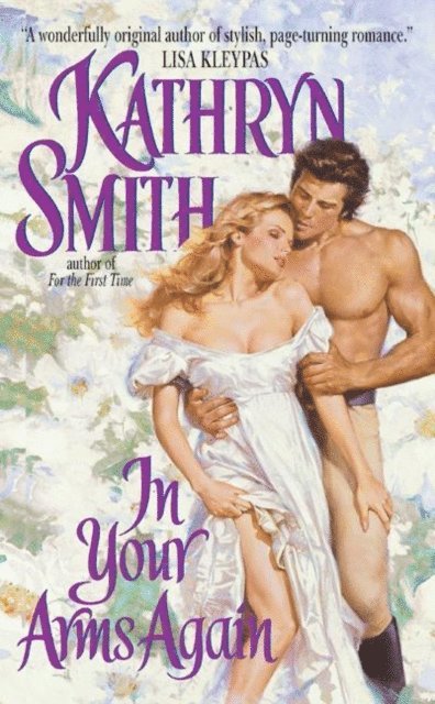 Kathryn Smith - In Your Arms Again, E-bok