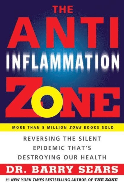 Barry Sears - Anti-Inflammation Zone, E-bok