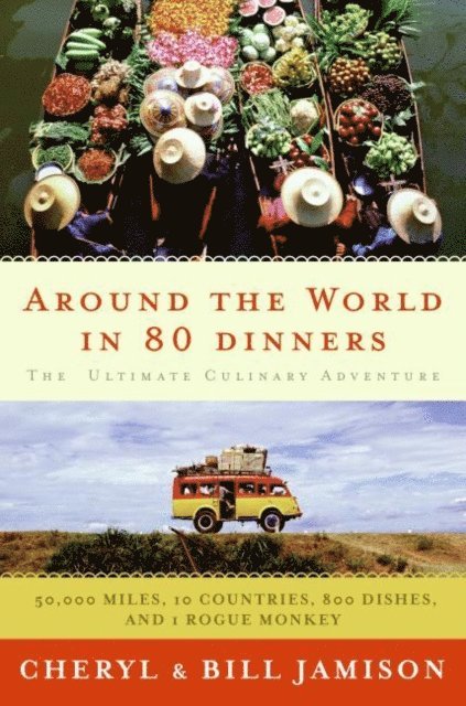 Cheryl Alters Jamison, Bill Jamison - Around the World in 80 Dinners, E-bok. Tillgänglighet: Lägg i varukorg