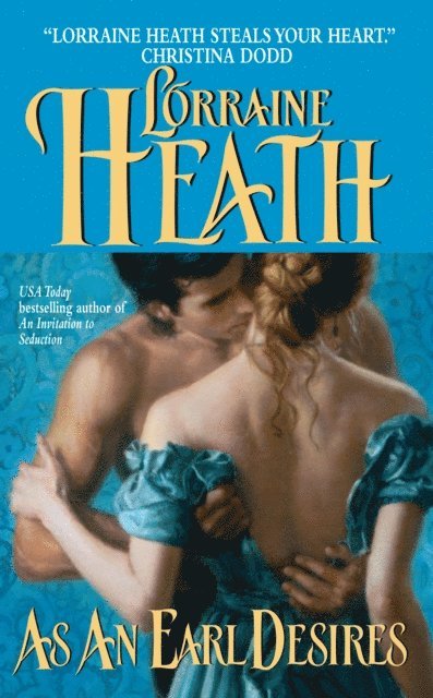 Lorraine Heath - As an Earl Desires, E-bok