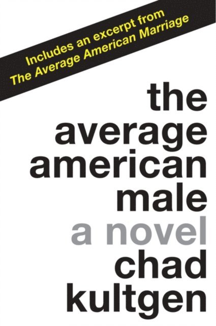 Chad Kultgen - Average American Male, E-bok