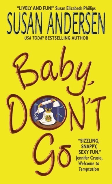 Susan Andersen - Baby, Don't Go, E-bok