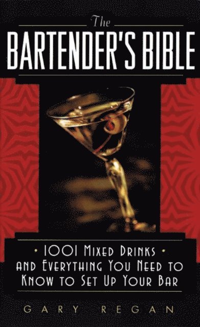 Gary Regan - Bartender's Bible, E-bok
