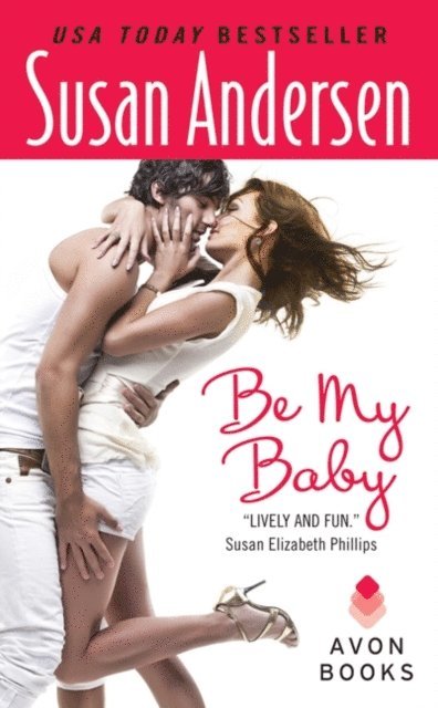 Susan Andersen - Be My Baby, E-bok