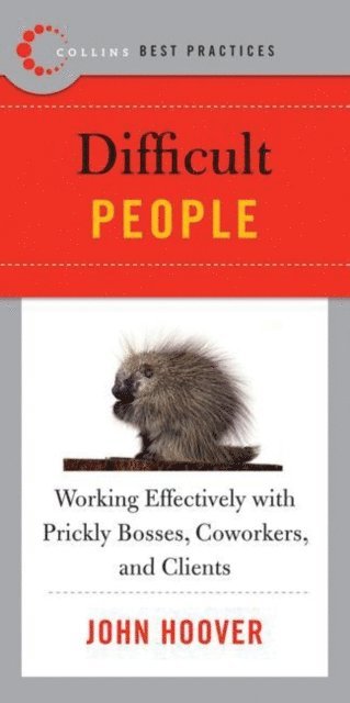 John Hoover - Best Practices: Difficult People, E-bok