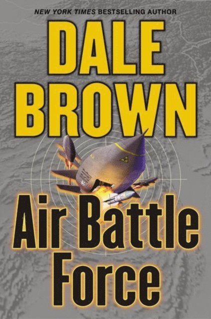 Dale Brown - Air Battle Force, E-bok