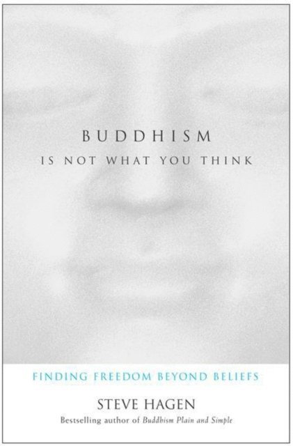 Steve Hagen - Buddhism Is Not What You Think, E-bok. Tillgänglighet: Lägg i varukorg