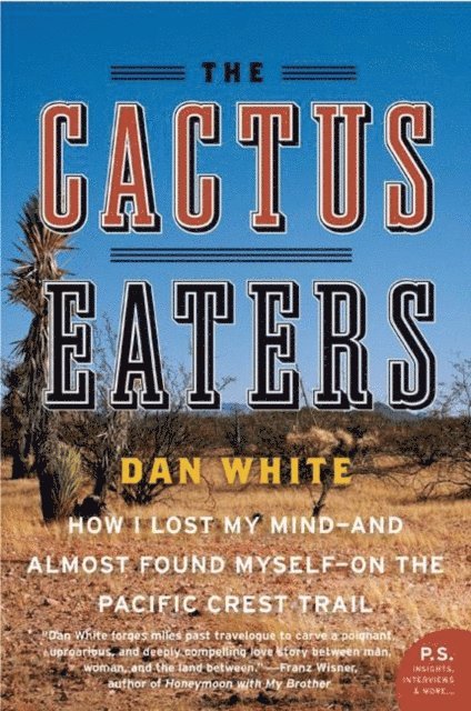 Dan White - Cactus Eaters, E-bok