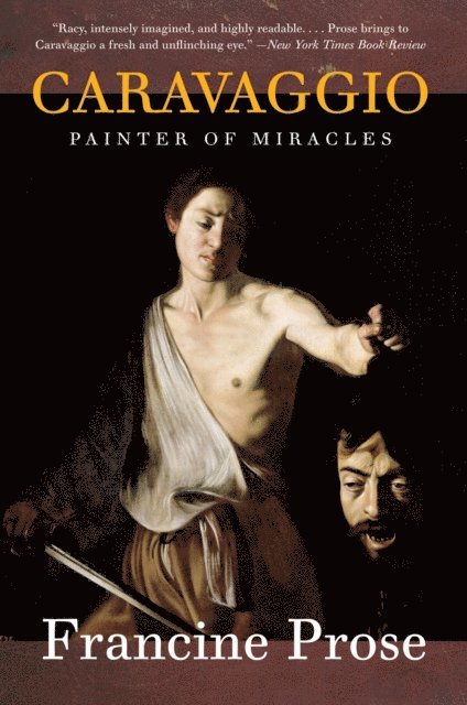 Francine Prose - Caravaggio, E-bok
