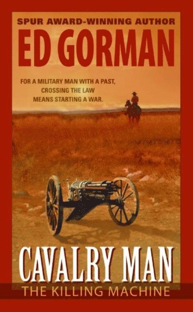 Ed Gorman - Cavalry Man: The Killing Machine, E-bok