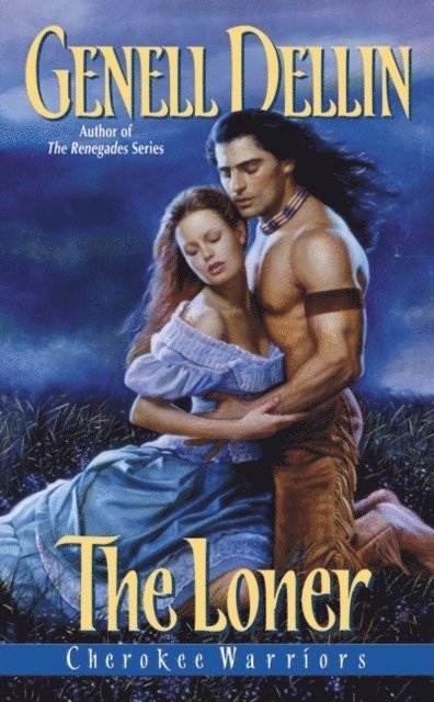 Genell Dellin - Cherokee Warriors: The Loner, E-bok. Tillgänglighet: Lägg i varukorg