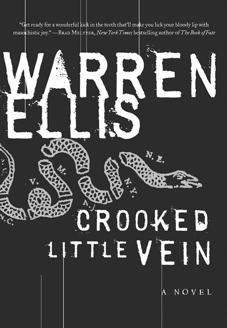 Warren Ellis - Crooked Little Vein, E-bok