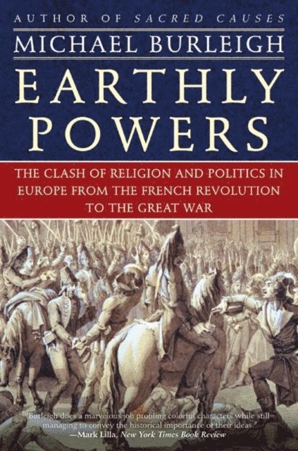 Michael Burleigh - Earthly Powers, E-bok