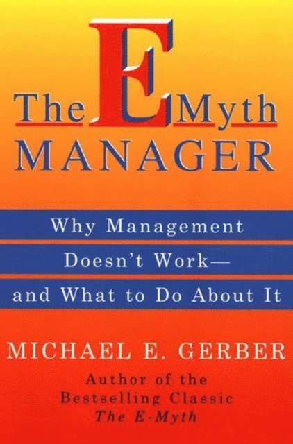 Michael E. Gerber - E-Myth Manager, E-bok