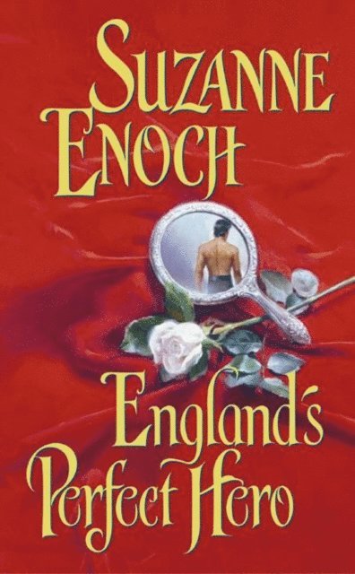 Suzanne Enoch - England's Perfect Hero, E-bok