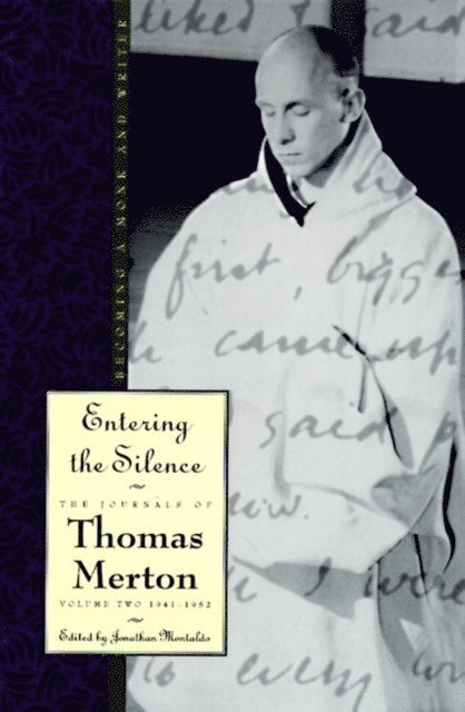 Thomas Merton - Entering the Silence, E-bok