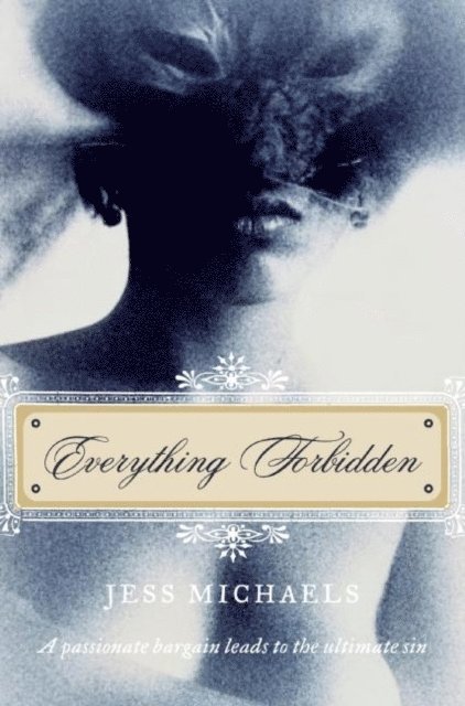 Jess Michaels - Everything Forbidden, E-bok