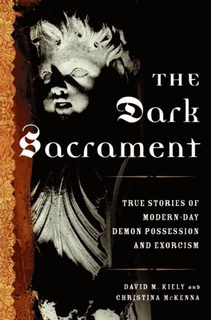 Christina McKenna, David M. Kiely - Dark Sacrament, E-bok
