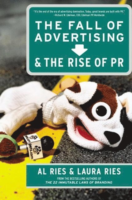 Laura Ries, Al Ries - Fall of Advertising and the Rise of PR, E-bok