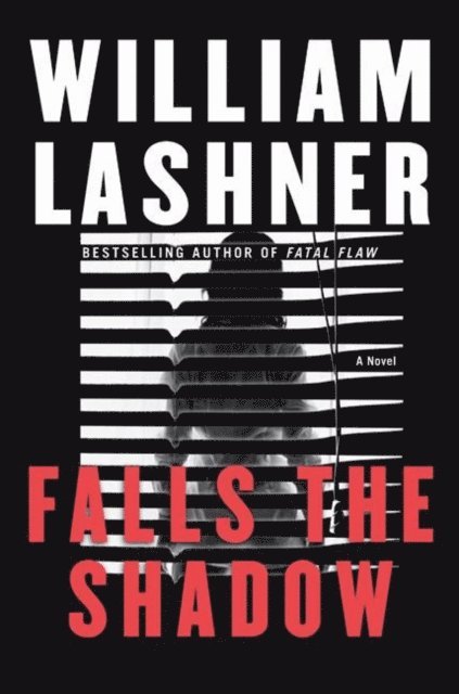 William Lashner - Falls the Shadow, E-bok