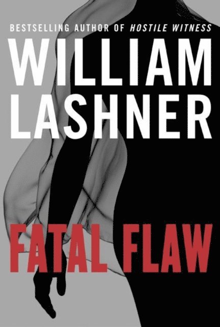 William Lashner - Fatal Flaw, E-bok