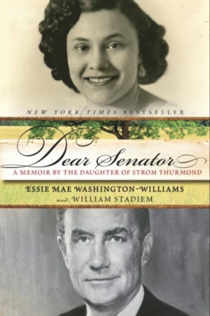 William Stadiem, Essie Mae Washington-Williams - Dear Senator, E-bok
