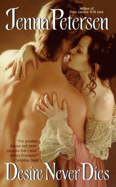 Jenna Petersen - Desire Never Dies, E-bok