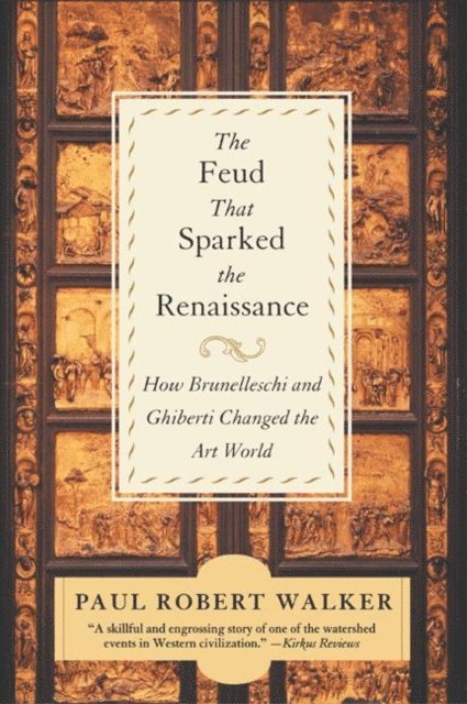 Paul Robert Walker - Feud That Sparked the Renaissance, E-bok