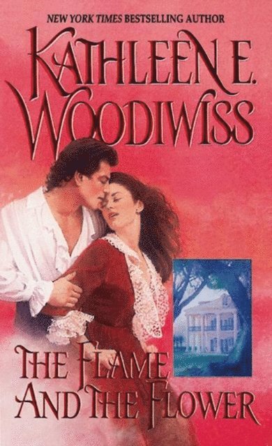 Kathleen E. Woodiwiss - Flame and the Flower, E-bok