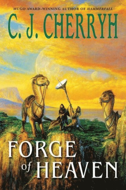 C. J. Cherryh - Forge of Heaven, E-bok