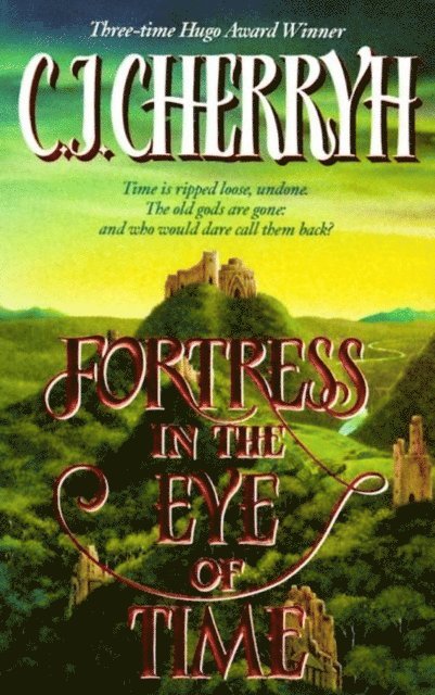 C. J. Cherryh - Fortress in the Eye of Time, E-bok
