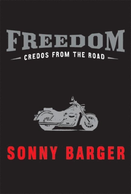 Sonny Barger - Freedom, E-bok