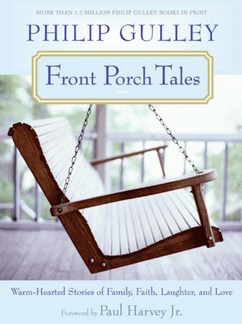 Philip Gulley - Front Porch Tales, E-bok