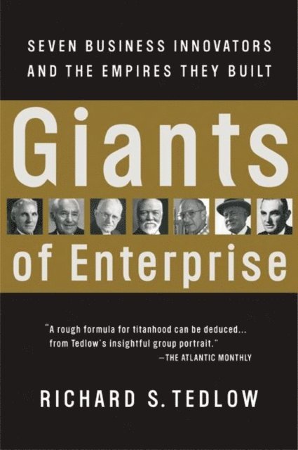 Richard S. Tedlow - Giants of Enterprise, E-bok