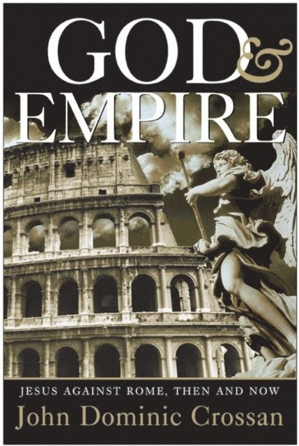 John Dominic Crossan - God and Empire, E-bok